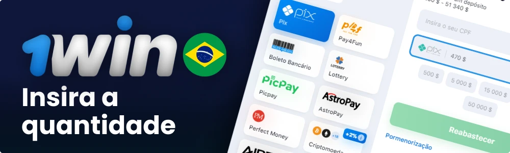 Digite o valor para recarregar sua conta 1win