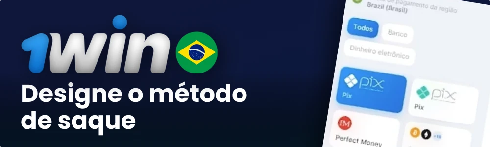 Selecione o método de saque da 1win