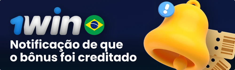 O bônus 1win foi creditado na sua conta de bônus