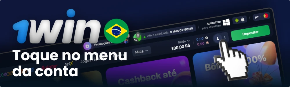Clique no menu da conta 1win